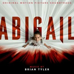 Abigail Soundtrack (Brian Tyler) - CD cover